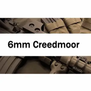 6mm Creedmoor